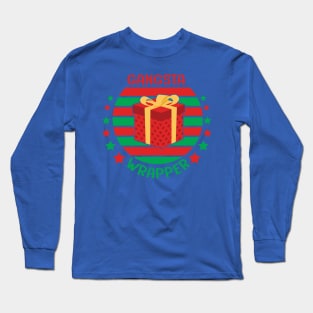 Gangsta Wrapper Christmas gift Long Sleeve T-Shirt